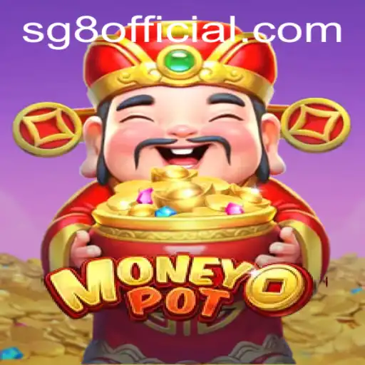 Discover the World of MoneyPot: Revolutionizing Gaming with 'sg8' Enhancement